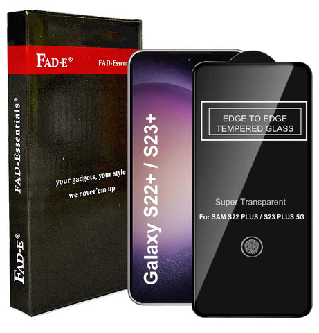 FAD-E Edge to Edge Tempered Glass for Samsung Galaxy S23 PLUS 5G / S22 PLUS 5G (Transparent)
